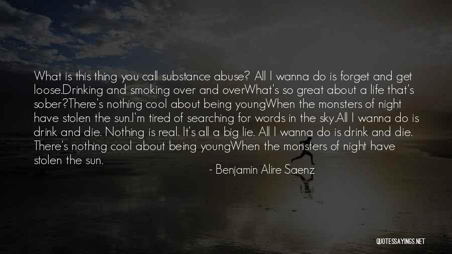 Substance Abuse Quotes By Benjamin Alire Saenz Substance Abuse Quotes By Benjamin Alire Saenz