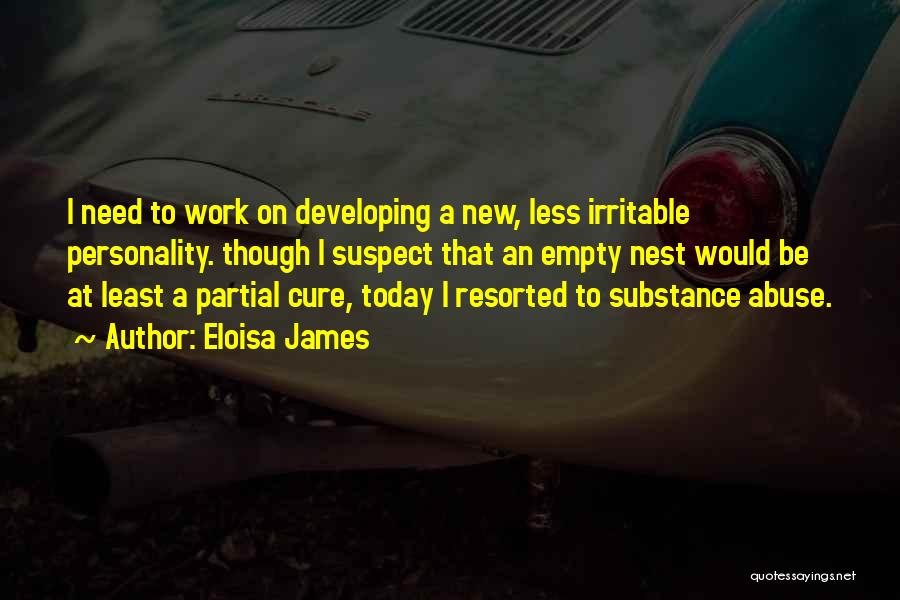 Substance Abuse Quotes By Eloisa James