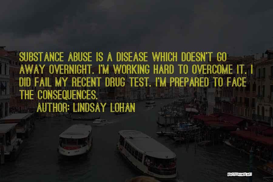 Substance Abuse Quotes By Lindsay Lohan