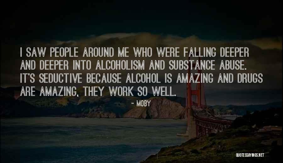 Substance Abuse Quotes By Moby Substance Abuse Quotes By Moby