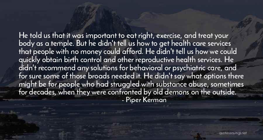 Substance Abuse Quotes By Piper Kerman