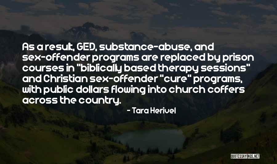 Substance Abuse Quotes By Tara Herivel Substance Abuse Quotes By Tara Herivel