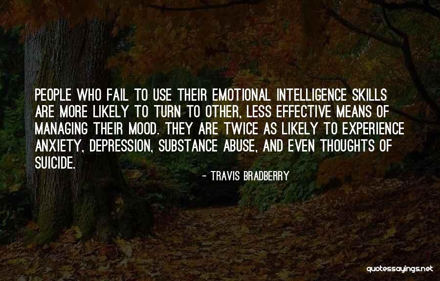 Substance Abuse Quotes By Travis Bradberry