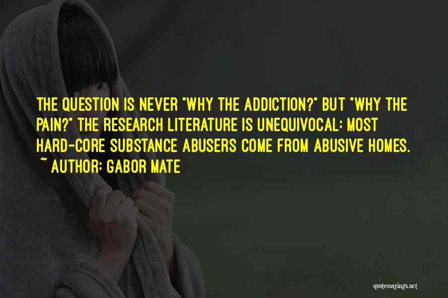 Substance Addiction Quotes By Gabor Mate