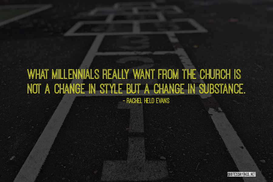 Substance Over Style Quotes By Rachel Held Evans Substance Over Style Quotes By Rachel Held Evans
