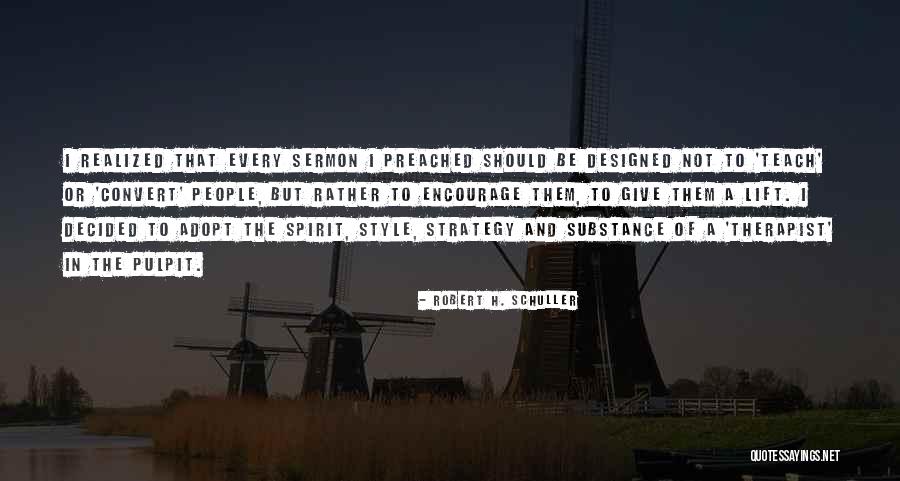 Substance Over Style Quotes By Robert H. Schuller Substance Over Style Quotes By Robert H. Schuller