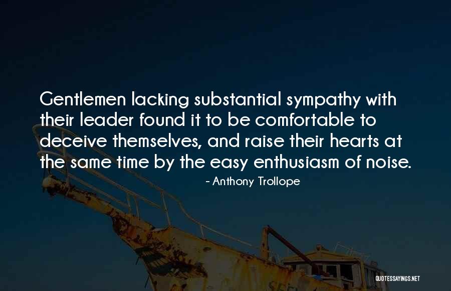 Substantial Leader Quotes By Anthony Trollope Substantial Leader Quotes By Anthony Trollope
