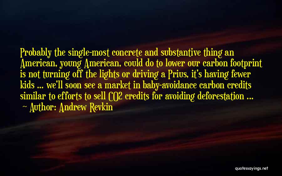 Substantive Quotes By Andrew Revkin