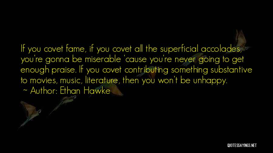 Substantive Quotes By Ethan Hawke