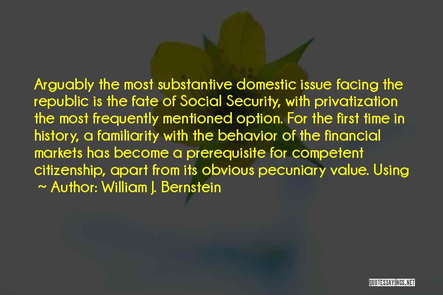 Substantive Quotes By William J. Bernstein