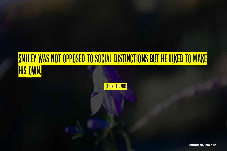Substantively Unconscionable Quotes By John Le Carre Substantively Unconscionable Quotes By John Le Carre