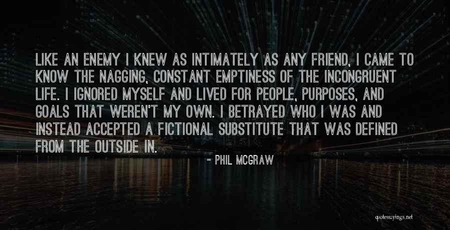 Substitute Friend Quotes By Phil McGraw Substitute Friend Quotes By Phil McGraw