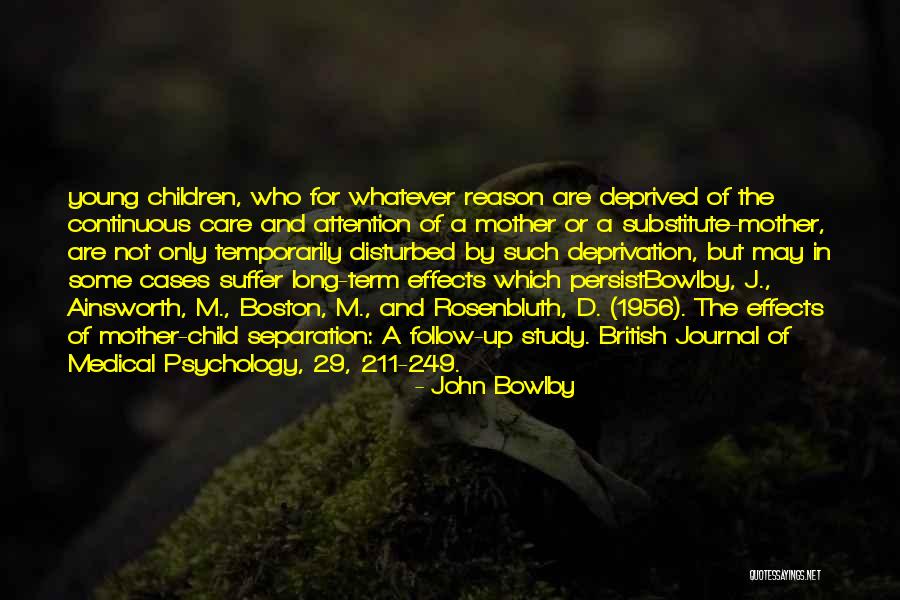 Substitute Mother Quotes By John Bowlby