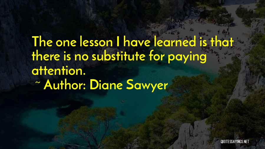 Substitute Quotes By Diane Sawyer