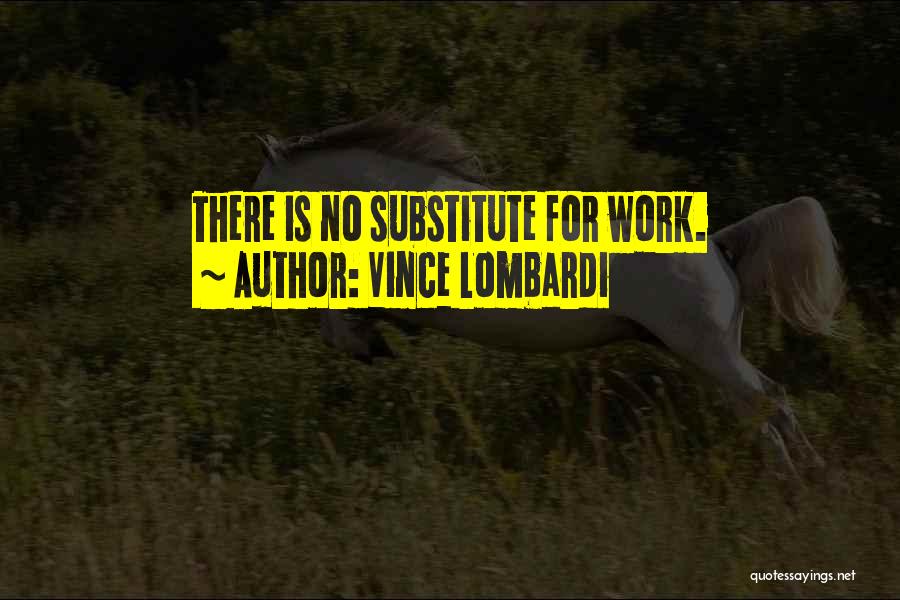 Substitute Quotes By Vince Lombardi