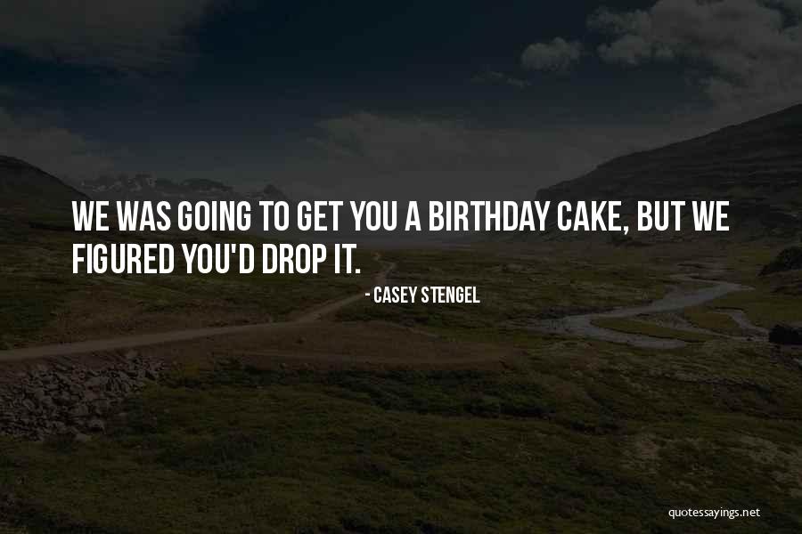 Substratum Scam Quotes By Casey Stengel Substratum Scam Quotes By Casey Stengel