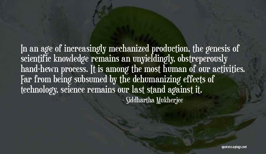 Subsumed Under Quotes By Siddhartha Mukherjee Subsumed Under Quotes By Siddhartha Mukherjee
