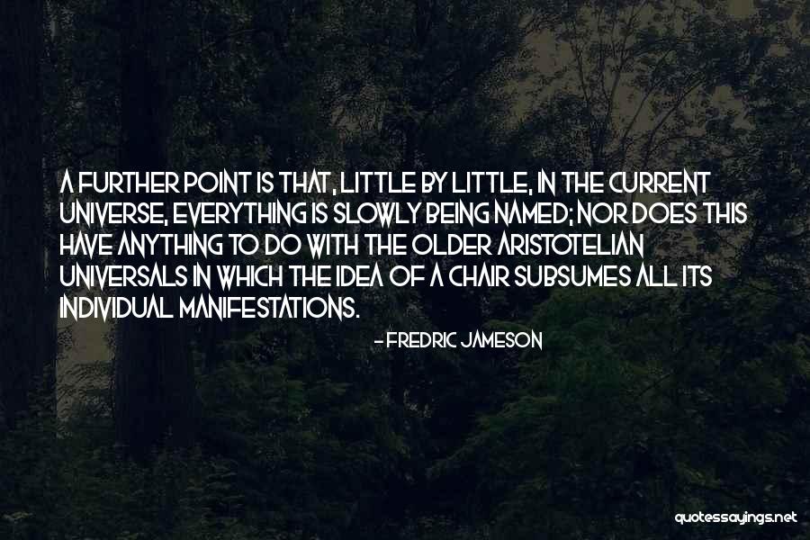 Subsumes Quotes By Fredric Jameson Subsumes Quotes By Fredric Jameson