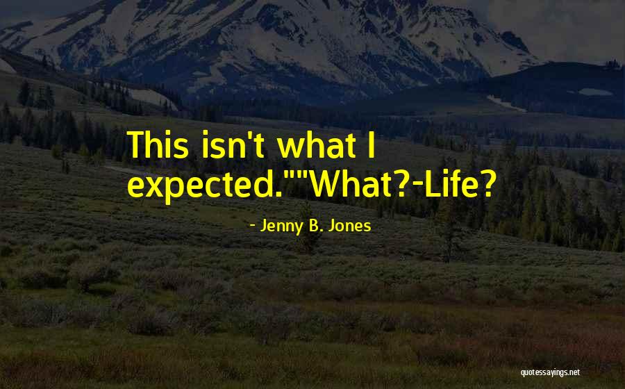 Subterfuges Quotes By Jenny B. Jones Subterfuges Quotes By Jenny B. Jones
