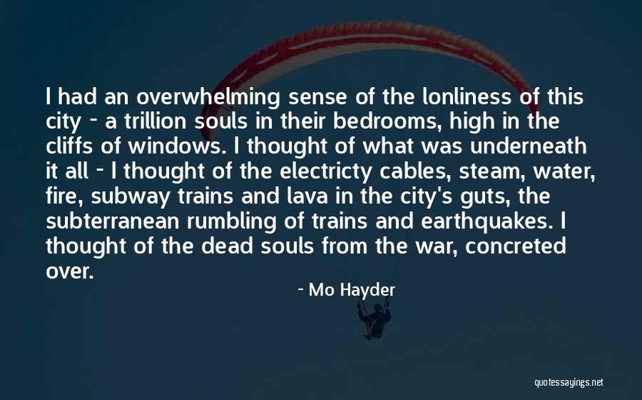 Subterranean Fire Quotes By Mo Hayder Subterranean Fire Quotes By Mo Hayder