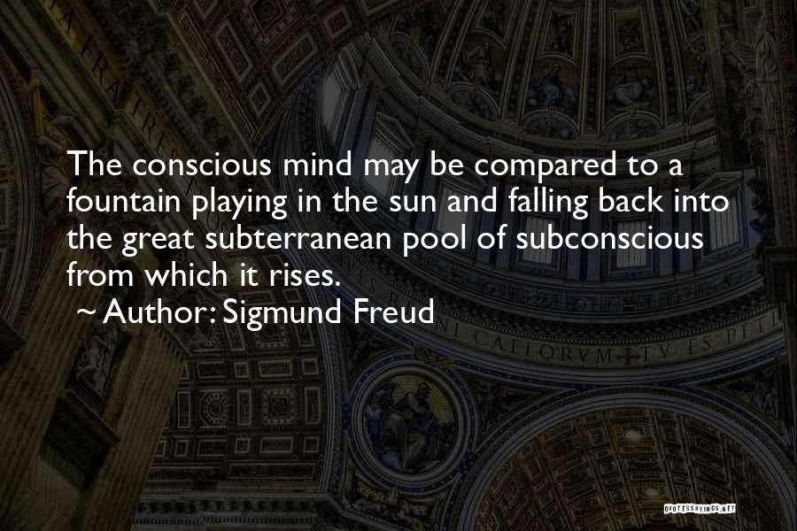 Subterranean Quotes By Sigmund Freud