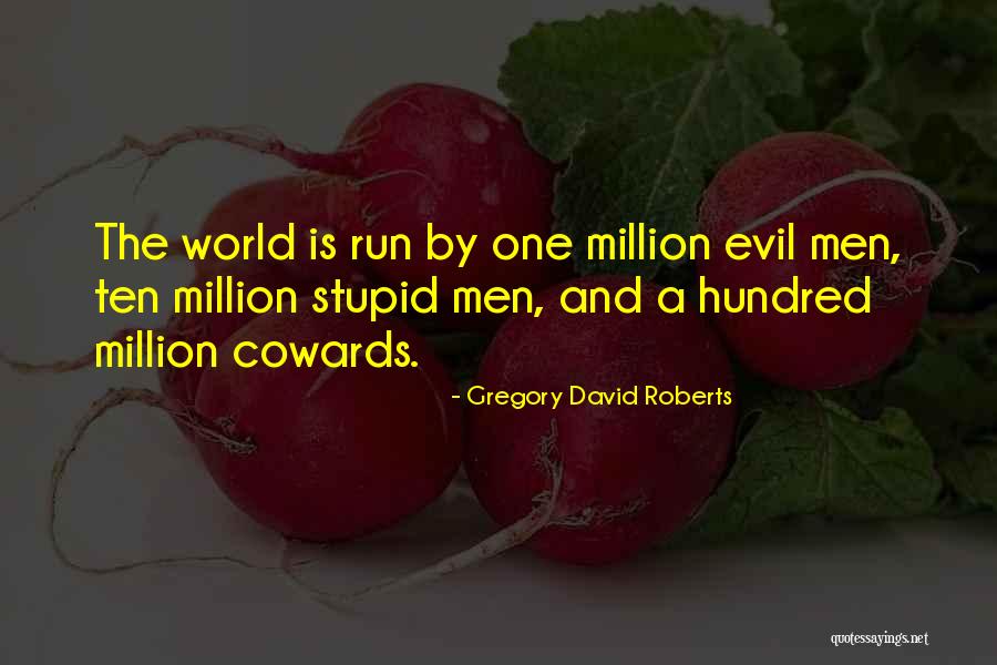 Subterraneousness Quotes By Gregory David Roberts Subterraneousness Quotes By Gregory David Roberts