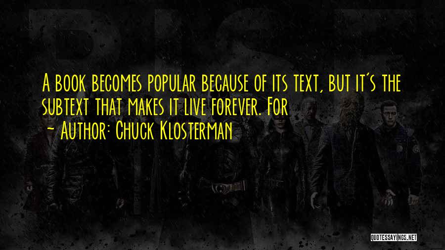 Subtext Quotes By Chuck Klosterman