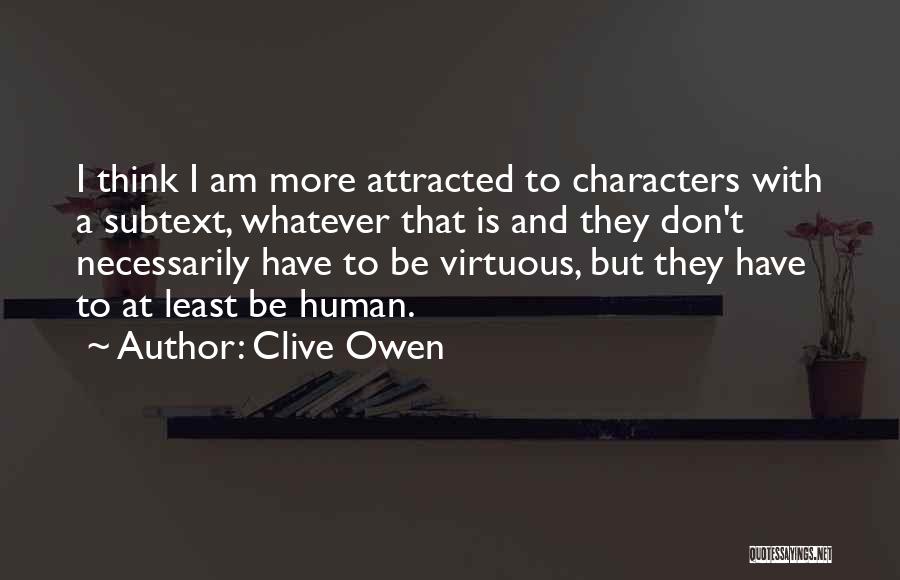 Subtext Quotes By Clive Owen