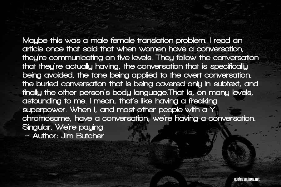Subtext Quotes By Jim Butcher