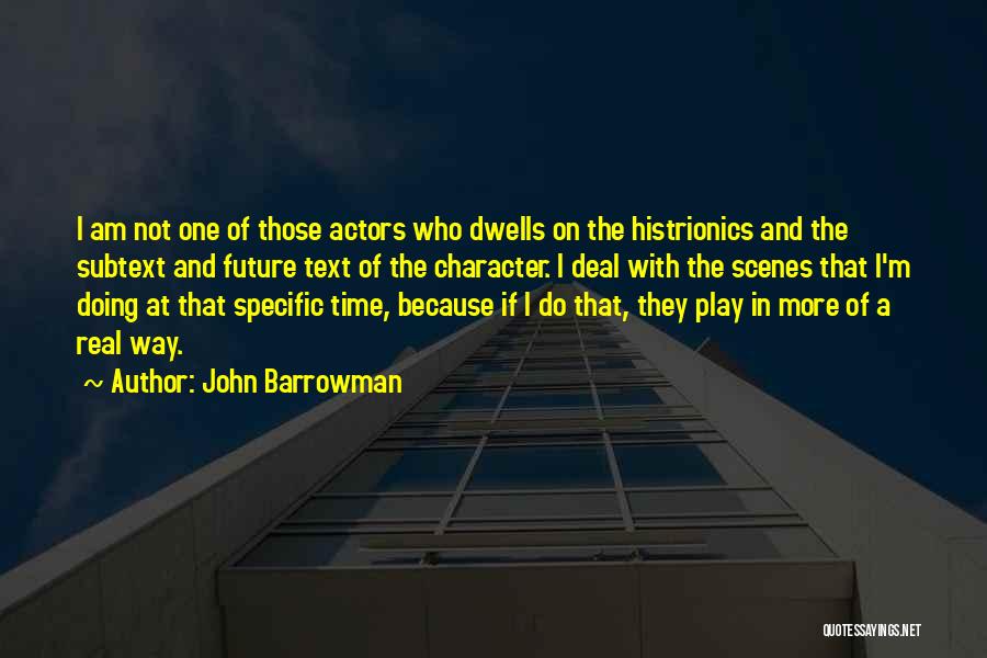 Subtext Quotes By John Barrowman