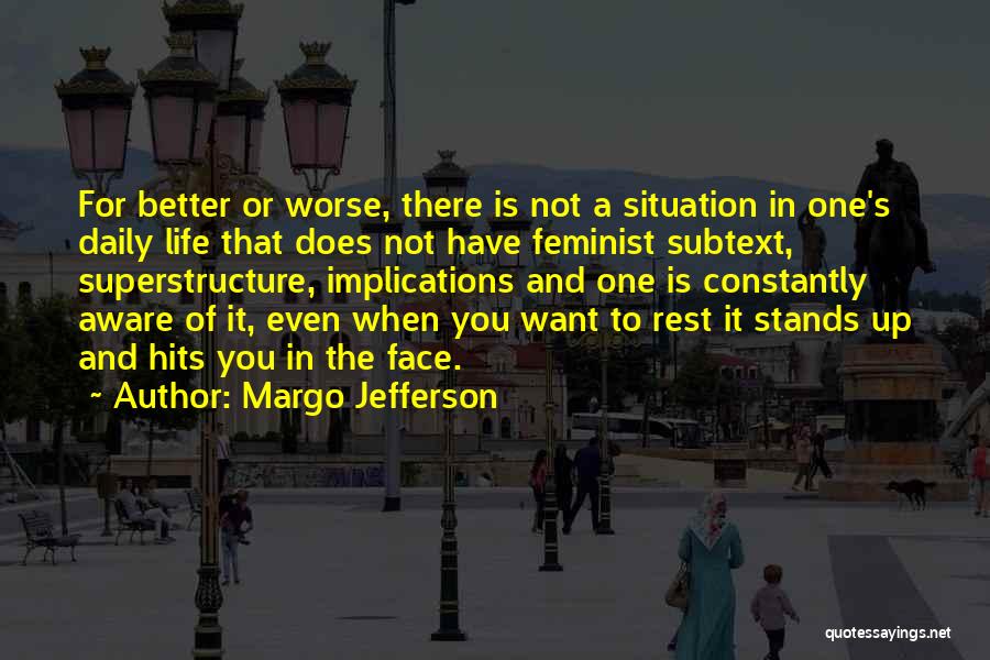 Subtext Quotes By Margo Jefferson