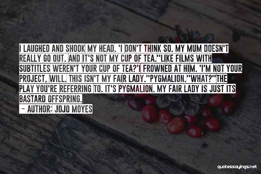 Subtitles Quotes By Jojo Moyes