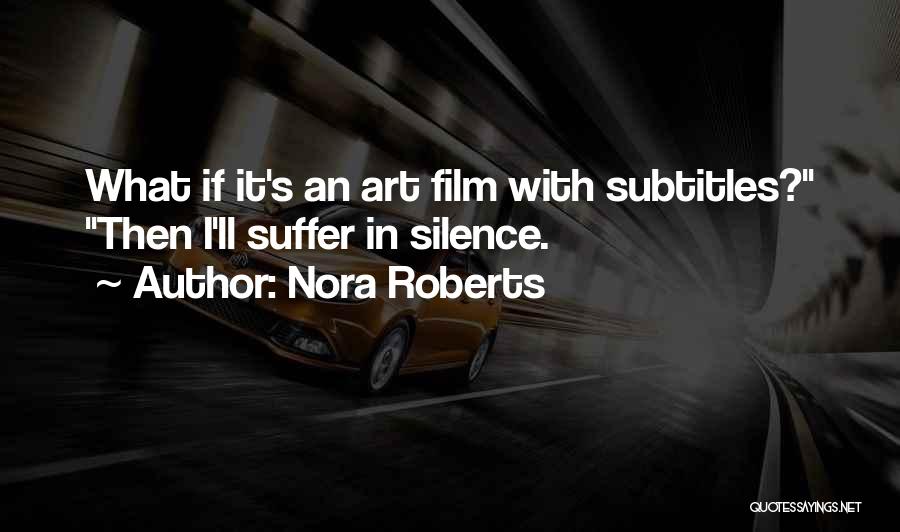 Subtitles Quotes By Nora Roberts