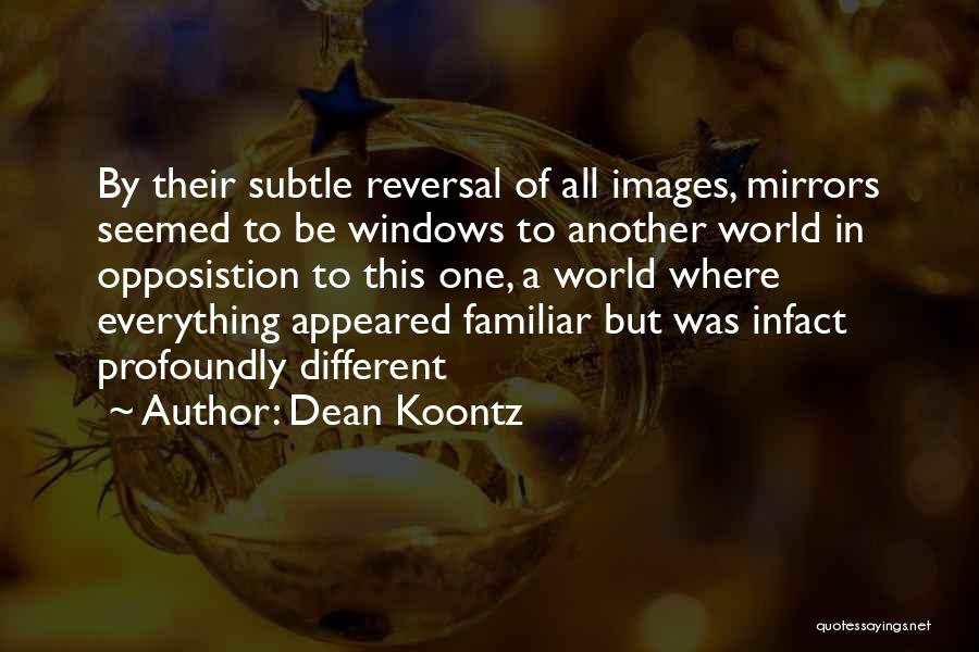 Subtle Quotes By Dean Koontz