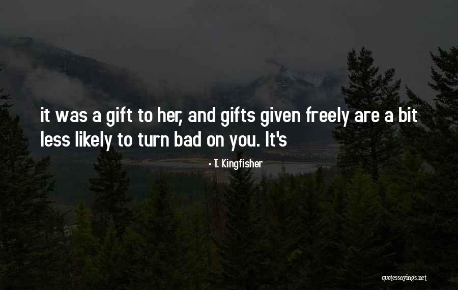 Subtlely Quotes By T. Kingfisher Subtlely Quotes By T. Kingfisher