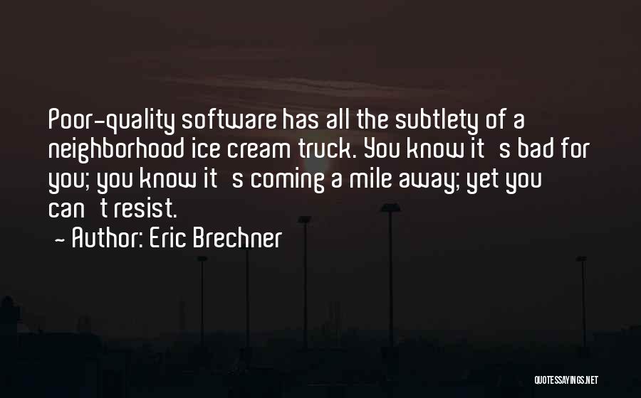 Subtlety Quotes By Eric Brechner