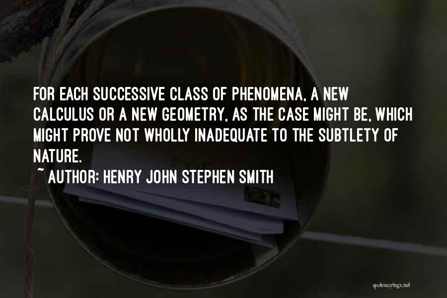 Subtlety Quotes By Henry John Stephen Smith