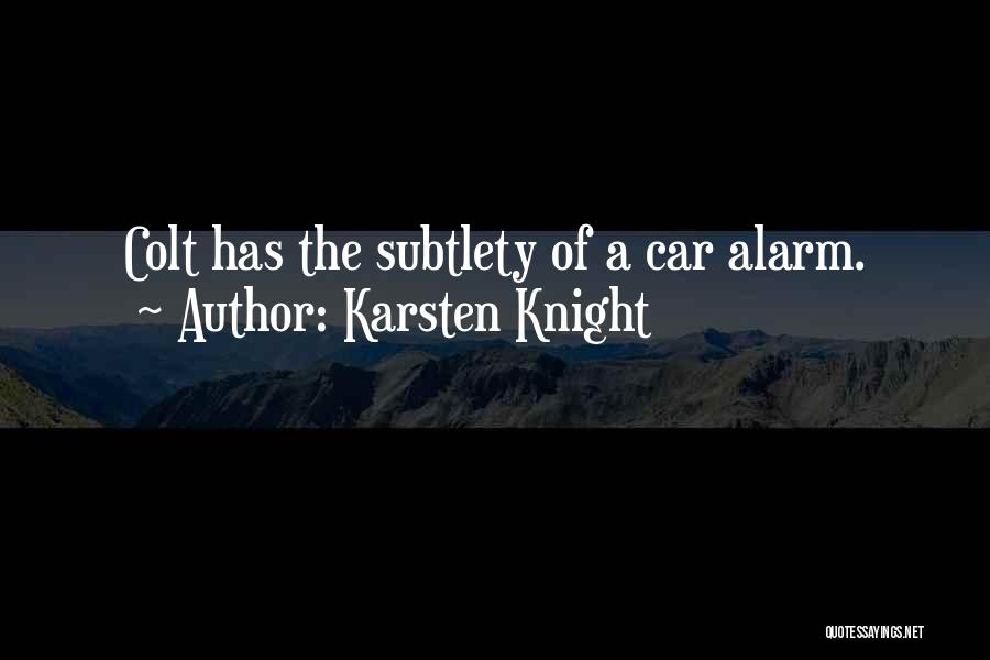 Subtlety Quotes By Karsten Knight