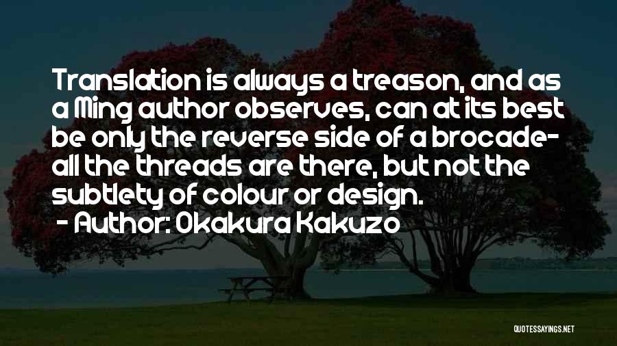 Subtlety Quotes By Okakura Kakuzo