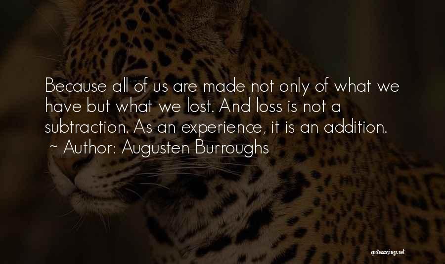 Subtraction Quotes By Augusten Burroughs