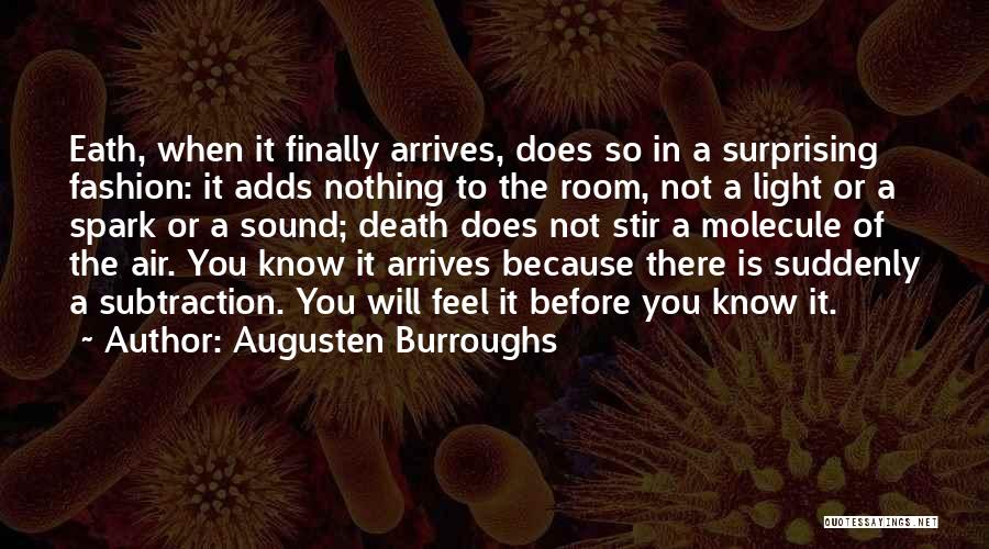 Subtraction Quotes By Augusten Burroughs