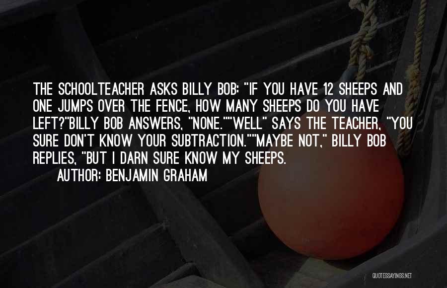 Subtraction Quotes By Benjamin Graham