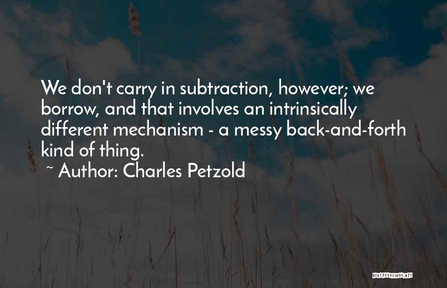 Subtraction Quotes By Charles Petzold