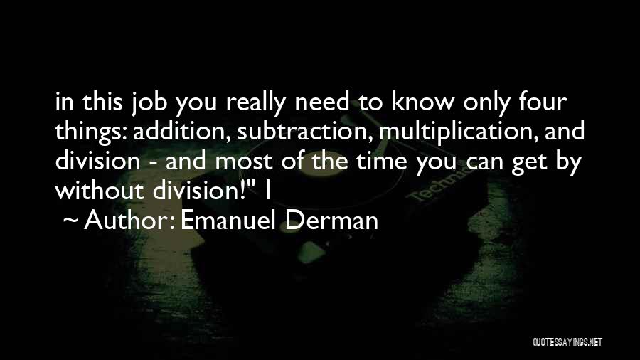 Subtraction Quotes By Emanuel Derman