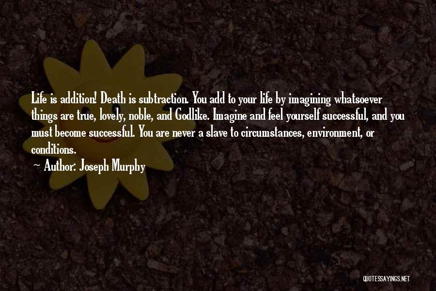 Subtraction Quotes By Joseph Murphy
