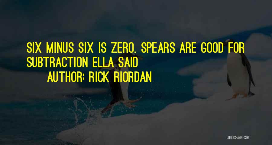 Subtraction Quotes By Rick Riordan