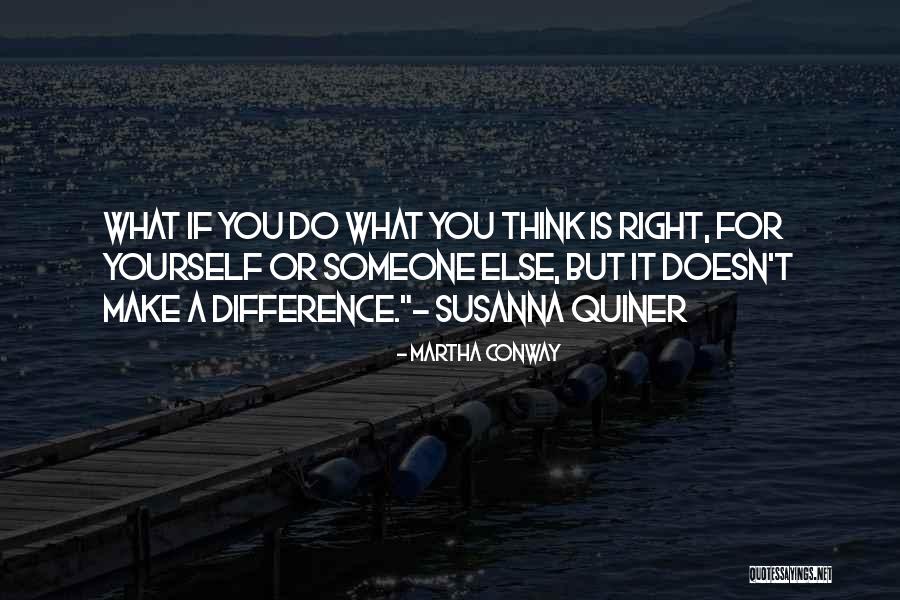 Subtractive Synthesis Quotes By Martha Conway Subtractive Synthesis Quotes By Martha Conway