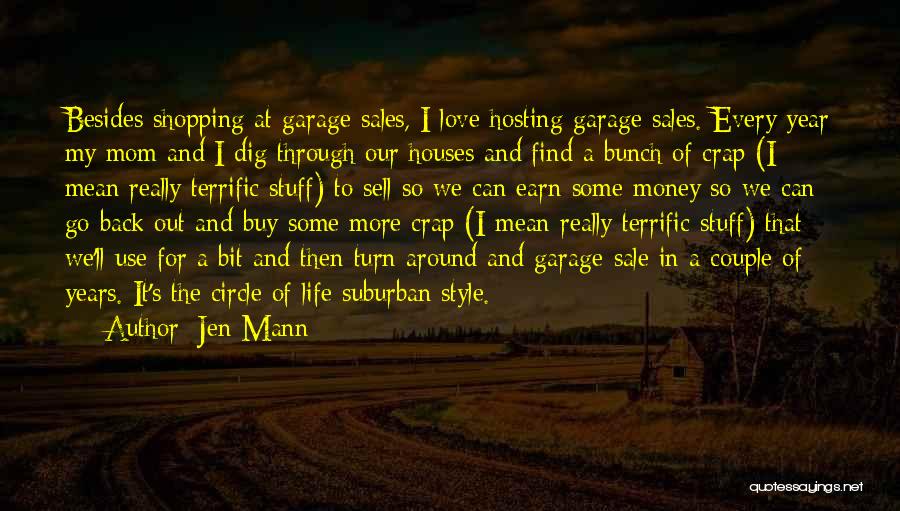 Suburban Life Quotes By Jen Mann