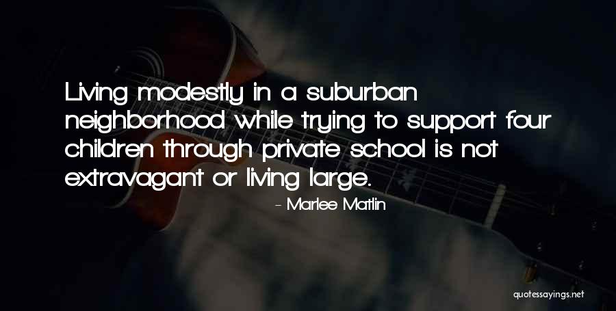 Suburban Quotes By Marlee Matlin Suburban Quotes By Marlee Matlin
