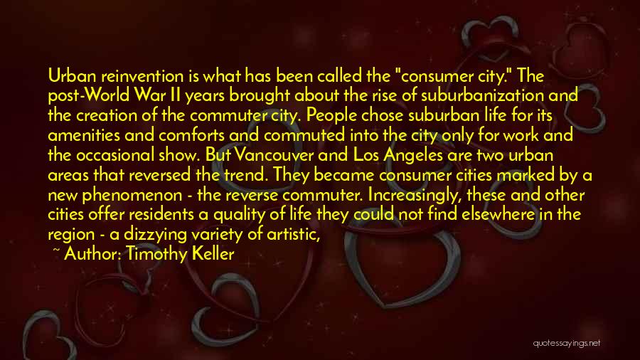 Suburbanization Quotes By Timothy Keller